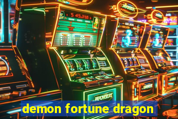 demon fortune dragon